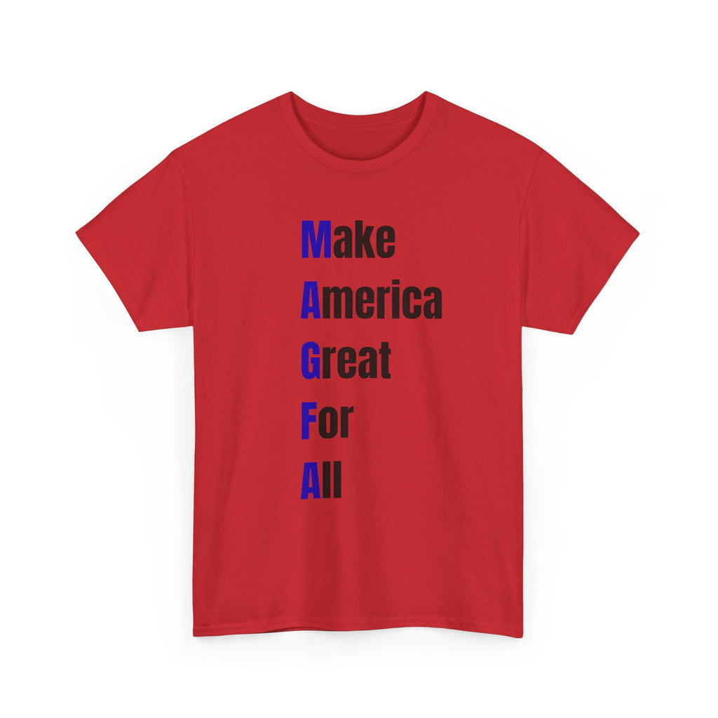 Make America Great For All T-Shirt – Inclusive Political Statement Tee
