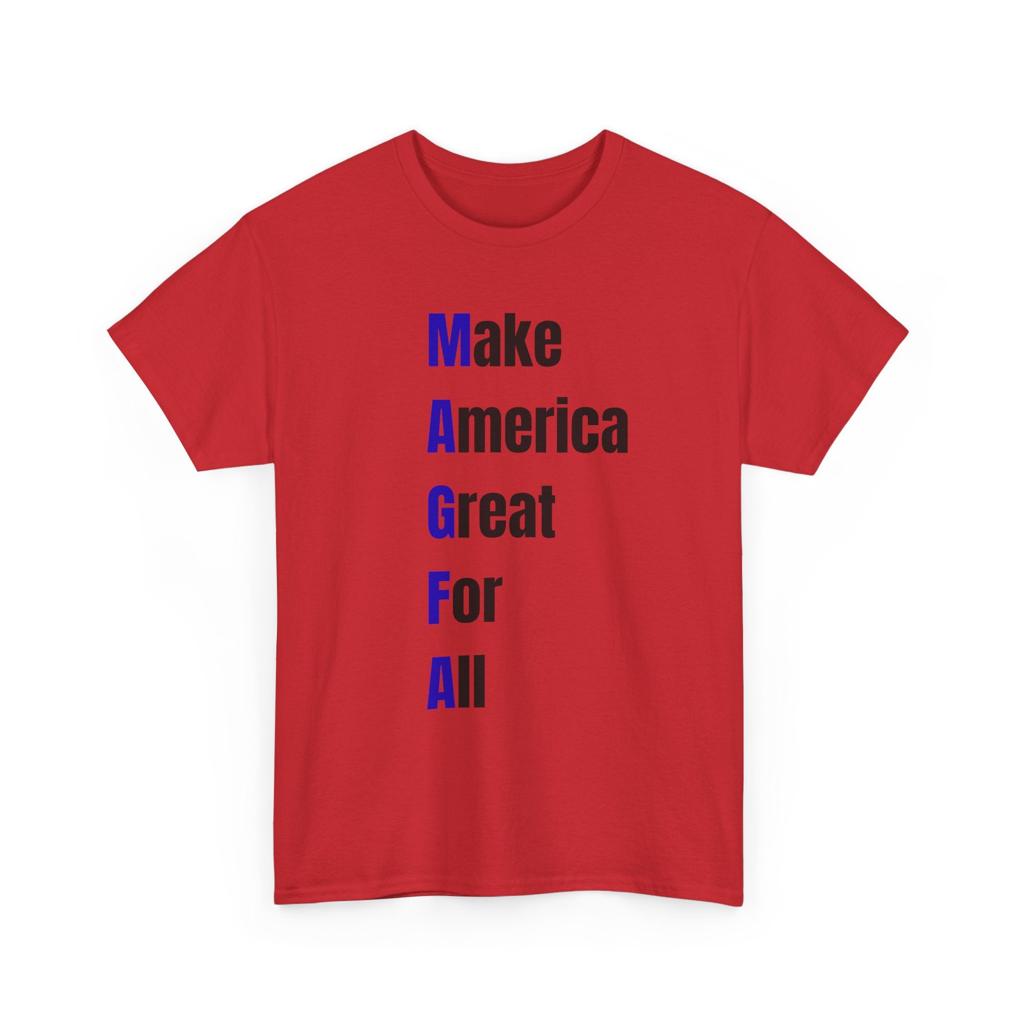 Make America Great For All T-Shirt – Inclusive Political Statement Tee