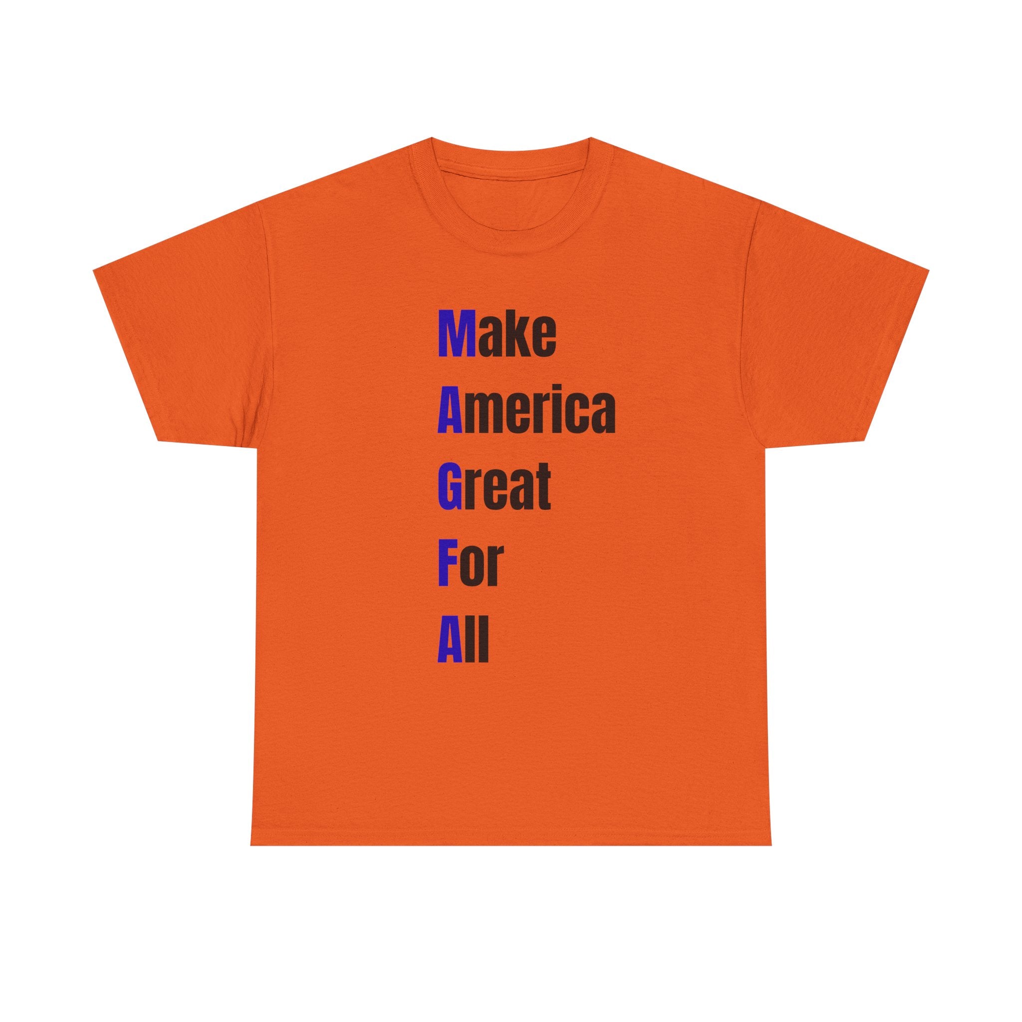 Make America Great For All T-Shirt – Inclusive Political Statement Tee