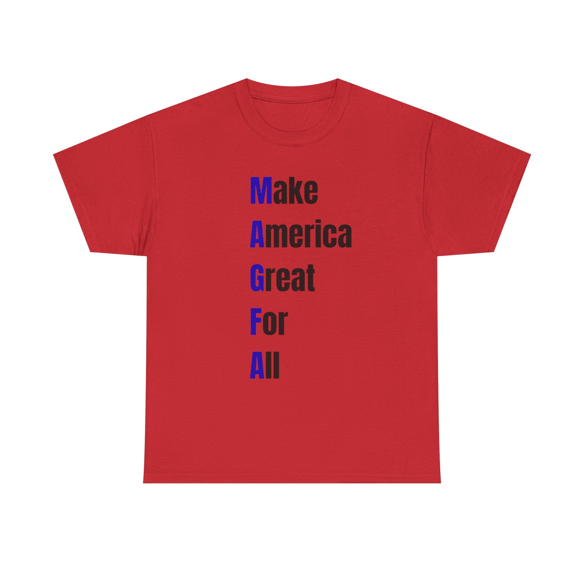 Make America Great For All T-Shirt – Inclusive Political Statement Tee