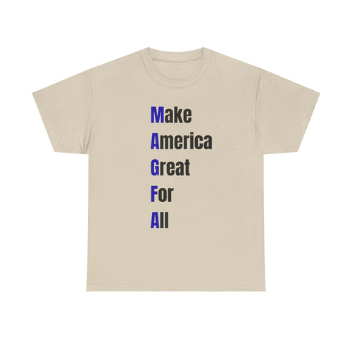 Make America Great For All T-Shirt – Inclusive Political Statement Tee
