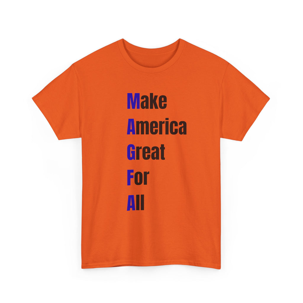 Make America Great For All T-Shirt – Inclusive Political Statement Tee